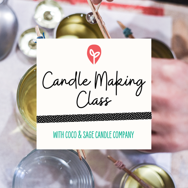 Promotional graphic for a candle making class with Coco & Sage Candle Company, featuring candles and candle-making materials.
